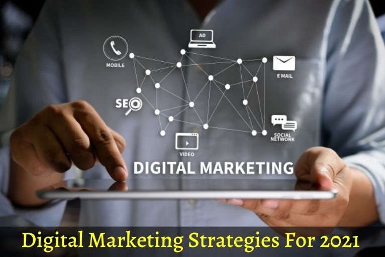 Digital Marketing Strategies 2021